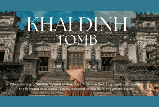 Khai Dinh Tomb: The Timeless Beauty Of Mausoleum Architecture