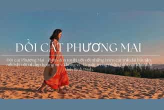 Đồi Cát Phương Mai: Vẻ Đẹp Hoang Sơ "Hớp Hồn" Đông Đảo Du Khách Thập Phương