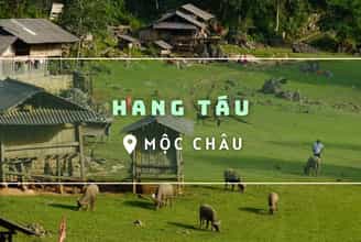 Hang Táu - Điểm đến nguyên sơ và bình yên tại Mộc Châu