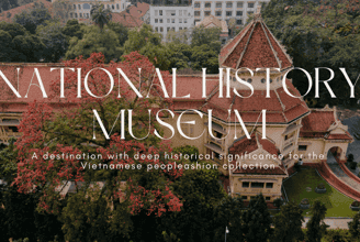 National History Museum - A Destination With Deep Historical Significance For The Vietnamese People
