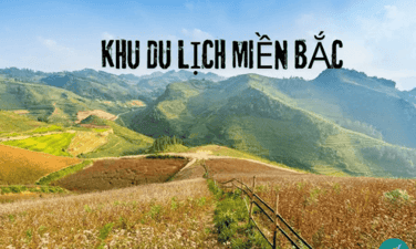 Top 10 khu du lịch miền Bắc đẹp đáng để trải nghiệm