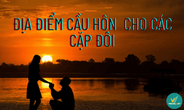 10 địa điểm cầu hôn cho các cặp đôi ở Việt Nam siêu HOT