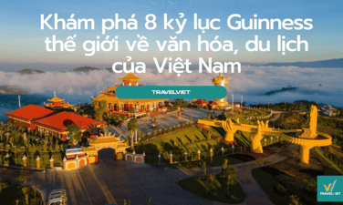 探索越南文化和旅游的 8 项吉尼斯世界纪录