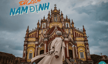 Top 14 địa điểm du lịch tại Nam Định tuyệt đẹp nhất định phải đến