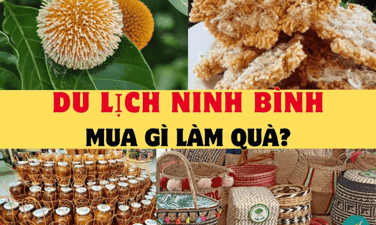 Đi du lịch tại Ninh Bình thì mua gì về làm quà?