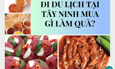 Đi du lịch tại Tây Ninh thì mua gì về làm quà?