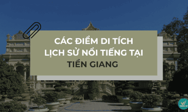 参观前江省 10 处著名且有价值的历史遗迹