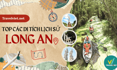 Top 10+ di tích lịch sử tại Long An mang đậm giá trị văn hoá dân tộc