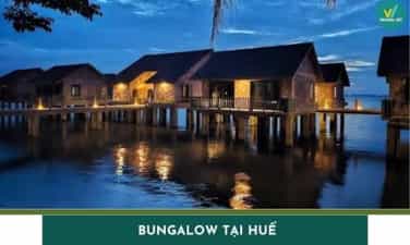 Top 6 Bungalow tại Huế đẹp, giá rẻ và đáng trải nghiệm nhất