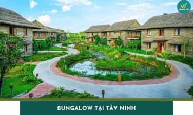 Top 5 Bungalow tại Tây Ninh đẹp, giá rẻ cho kỳ nghỉ trọn vẹn