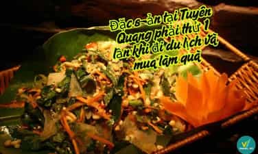 Tuyen Quang的专业必须在旅行和购买时尝试一次