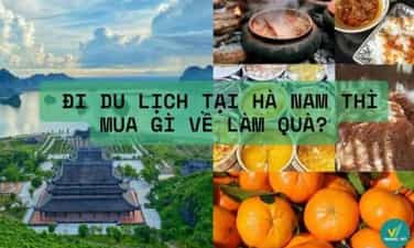 Đi du lịch tại Hà Nam thì mua gì về làm quà?