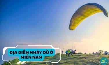 Top 3 địa điểm nhảy dù đẹp ở miền Nam hấp dẫn nhất
