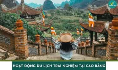 Top 10 hoạt động du lịch trải nghiệm tại Cao Bằng ấn tượng