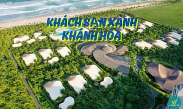 Top 7 khách sạn xanh tại Khánh Hòa cho kỳ nghỉ lý tưởng
