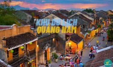 Top 10 khu du lịch Quảng Nam nổi tiếng đẹp không tưởng