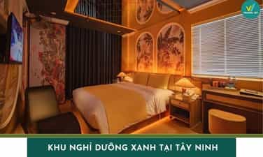 Top 6 khu nghỉ dưỡng xanh tại Tây Ninh thu hút du khách nhất