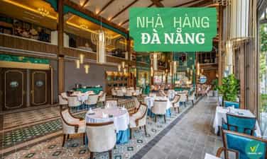 Top 10 nhà hàng Đà Nẵng nổi tiếng ngon – đẹp – giá hợp lý