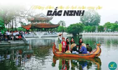 Những điểm đến du lịch ngắn ngày gần Bắc Ninh cho kỳ nghỉ trọn vẹn