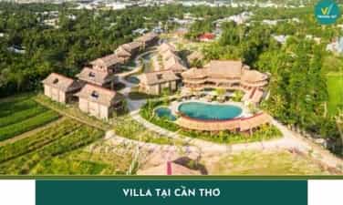 Top 8 Villa tại Cần Thơ view đẹp, giá tốt nhất năm