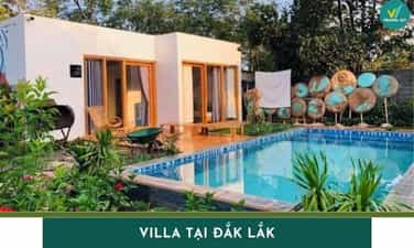 Top 8 Villa tại Đắk Lắk giá rẻ, view đẹp cực chill
