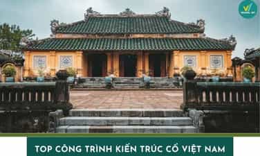 越南必游古建筑:每一座都是活的历史画卷