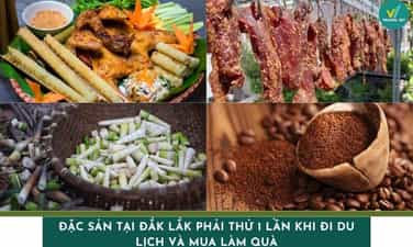 Đặc sản tại Đắk Lắk phải thử 1 lần khi đi du lịch và mua làm quà