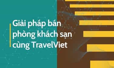 TravelVietは、複数のチャネルにわたる効果的なホテル客室販売ソリューションを提供します。