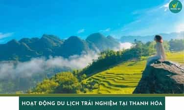 Top 9 hoạt động du lịch trải nghiệm tại Thanh Hóa nên ghé