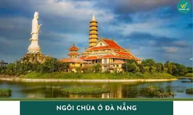 Top 21 ngôi chùa ở Đà Nẵng linh thiêng, đẹp và nổi tiếng nhất