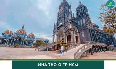 Top 12 nhà thờ ở TP HCM kiến trúc đẹp, check-in cực ấn tượng