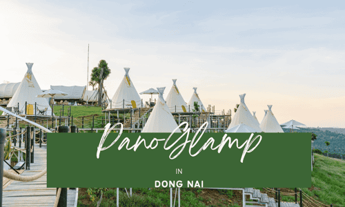 PanoGlamp - Đồng Nai: "Soul Healing" Với Chiếc View "Châu Âu" Bắt Nguồn Từ Thiên Nhiên Và Con Người