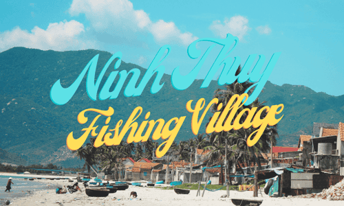 Visit Ninh Thuy Fishing Village - A Peaceful Place By The Blue Sea And White Sand