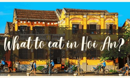 What to eat in Hoi An?