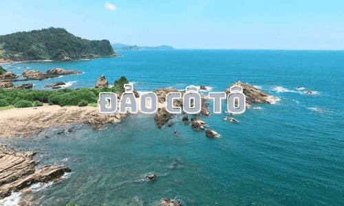 Đảo Cô Tô - Trải nghiệm sự yên bình nơi cát biển
