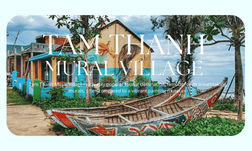 Tam Thanh Mural Village - A Vibrant And Lively "Art Museum"