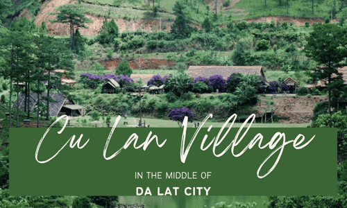 Review Of Cu Lan Village - A Dreamy Fairy Tale Land In Da Lat