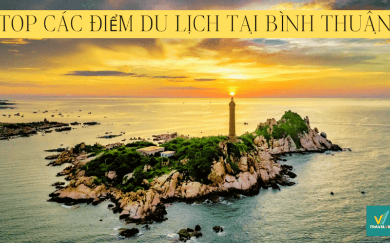 TOP 20+ địa điểm du lịch tại Bình Thuận đẹp nao lòng với những view triệu đô