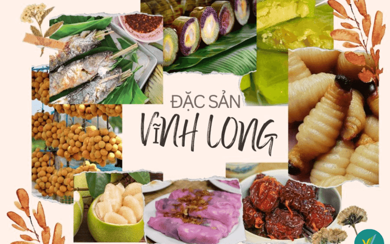 Đặc sản tại Vĩnh Long phải thử 1 lần khi đi du lịch và mua làm quà