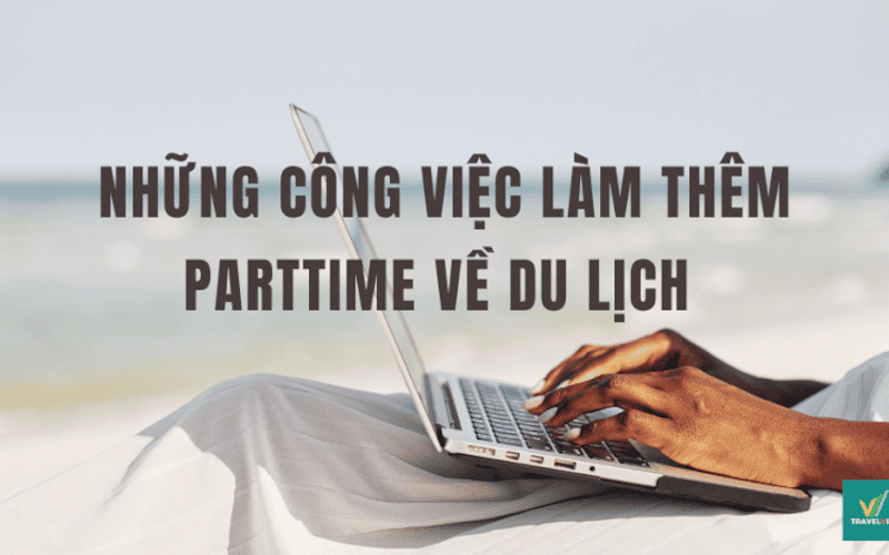 10+ 与旅行相关的兼职工作列表