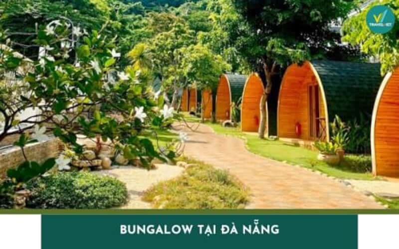 Top 8 Bungalow tại Đà Nẵng đáng trải nghiệm nhất