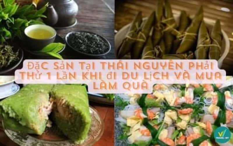 Đặc sản tại Thái Nguyên phải thử 1 lần khi đi du lịch và mua làm quà