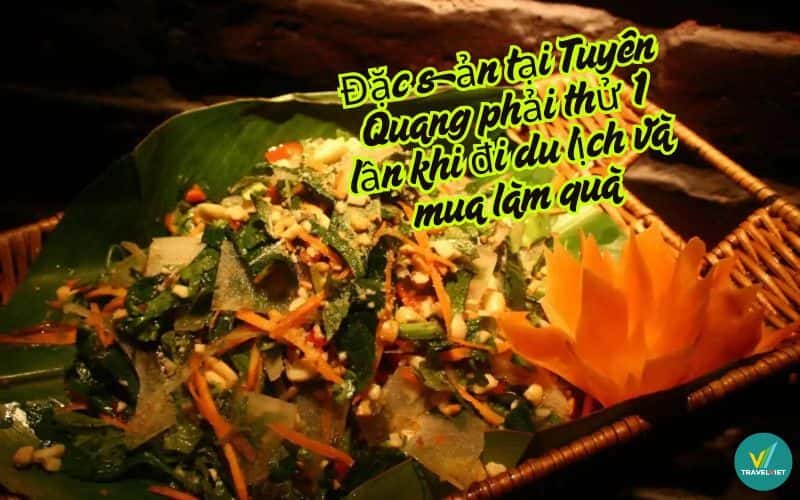 Tuyen Quang的专业必须在旅行和购买时尝试一次