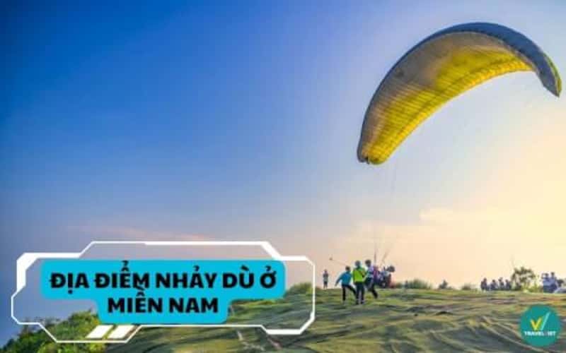 Top 3 địa điểm nhảy dù đẹp ở miền Nam hấp dẫn nhất