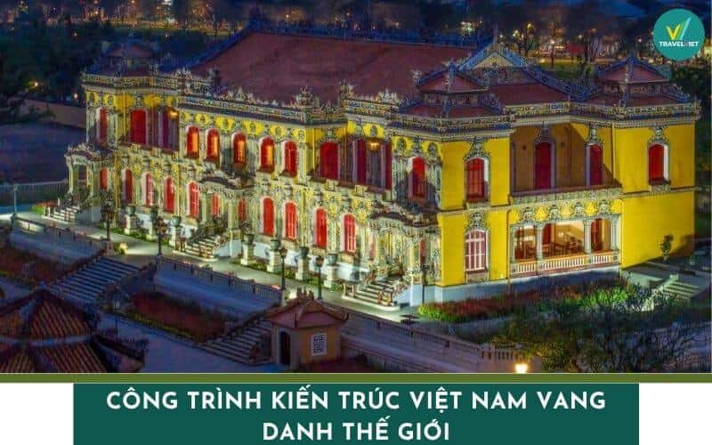 惊艳世界的越南八大建筑杰作