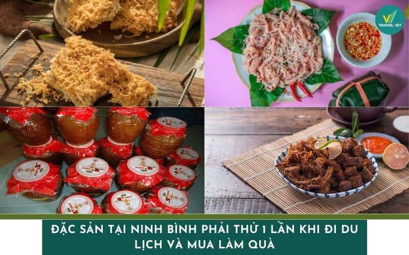 Đặc sản tại Ninh Bình phải thử 1 lần khi đi du lịch và mua làm quà