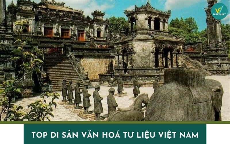 Top di sản văn hoá tư liệu Việt Nam được UNESCO công nhận
