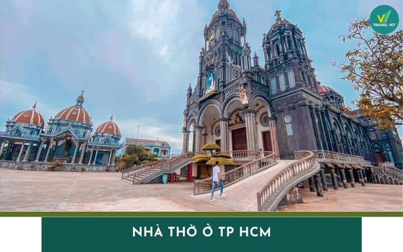 Top 12 nhà thờ ở TP HCM kiến trúc đẹp, check-in cực ấn tượng