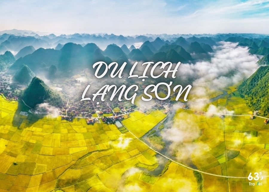 22 điểm du lịch tại Lạng Sơn tuyệt đẹp gây sốt hội xê dịch
