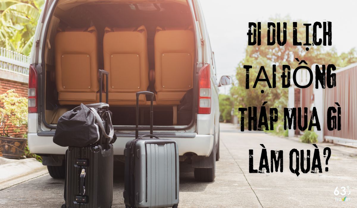 Đi du lịch tại Đồng Tháp thì mua gì về làm quà